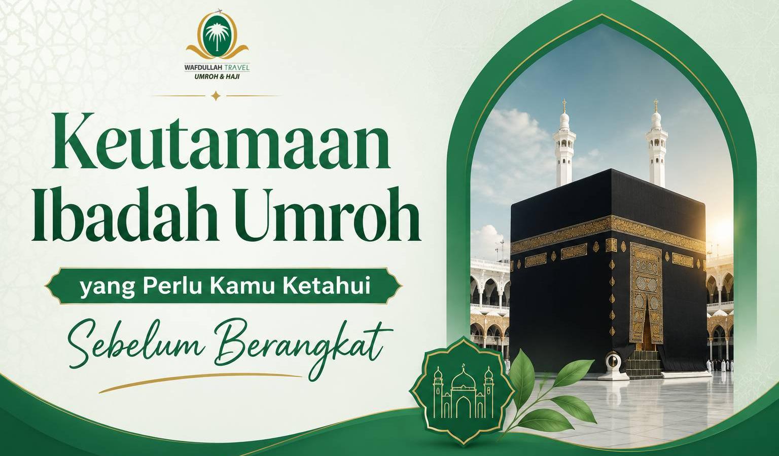 Keutamaan Ibadah Umroh