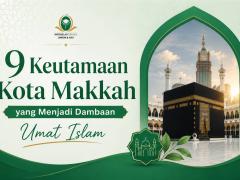 Keutamaan Kota Makkah